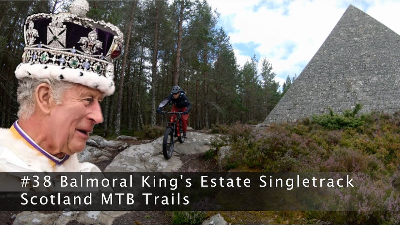 Balmoral King Charles Estate | #38 Scotland MTB Trails