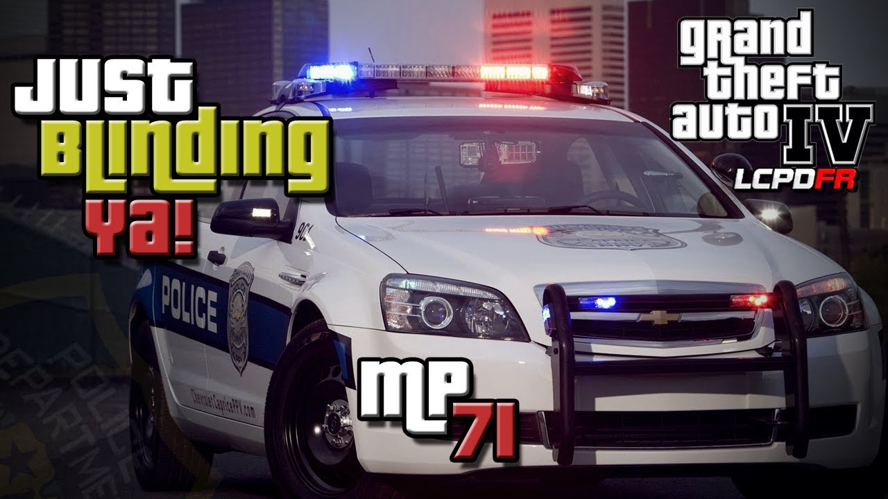 GTA IV LCPDFR MP #71 - Just Blinding Ya!