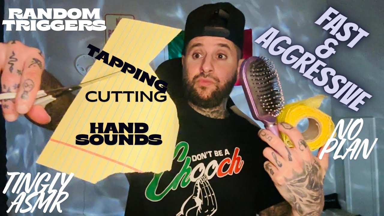 Fast & Aggressive ASMR Without A Plan | Hand Sounds Tapping Mouth Sounds ETC