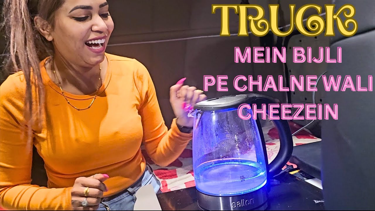 #295: TRUCK VLOG: Truck mein kon konsi Kitchen Appliances bijli pe chalti hain #palpooja