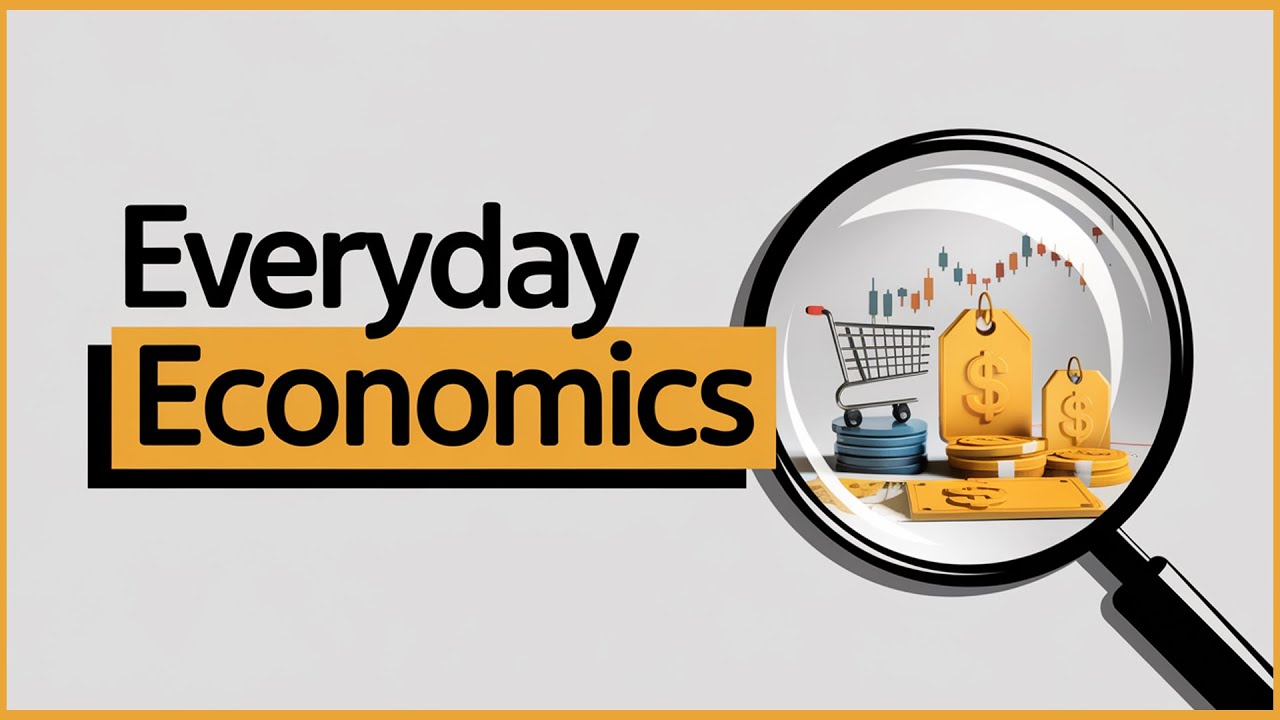 The Hidden Economics of Everyday Life: What You’re Missing