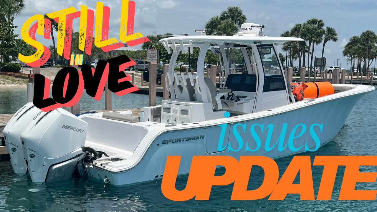 Sportsman 282 issues update- 2 years in, still love this Boat!