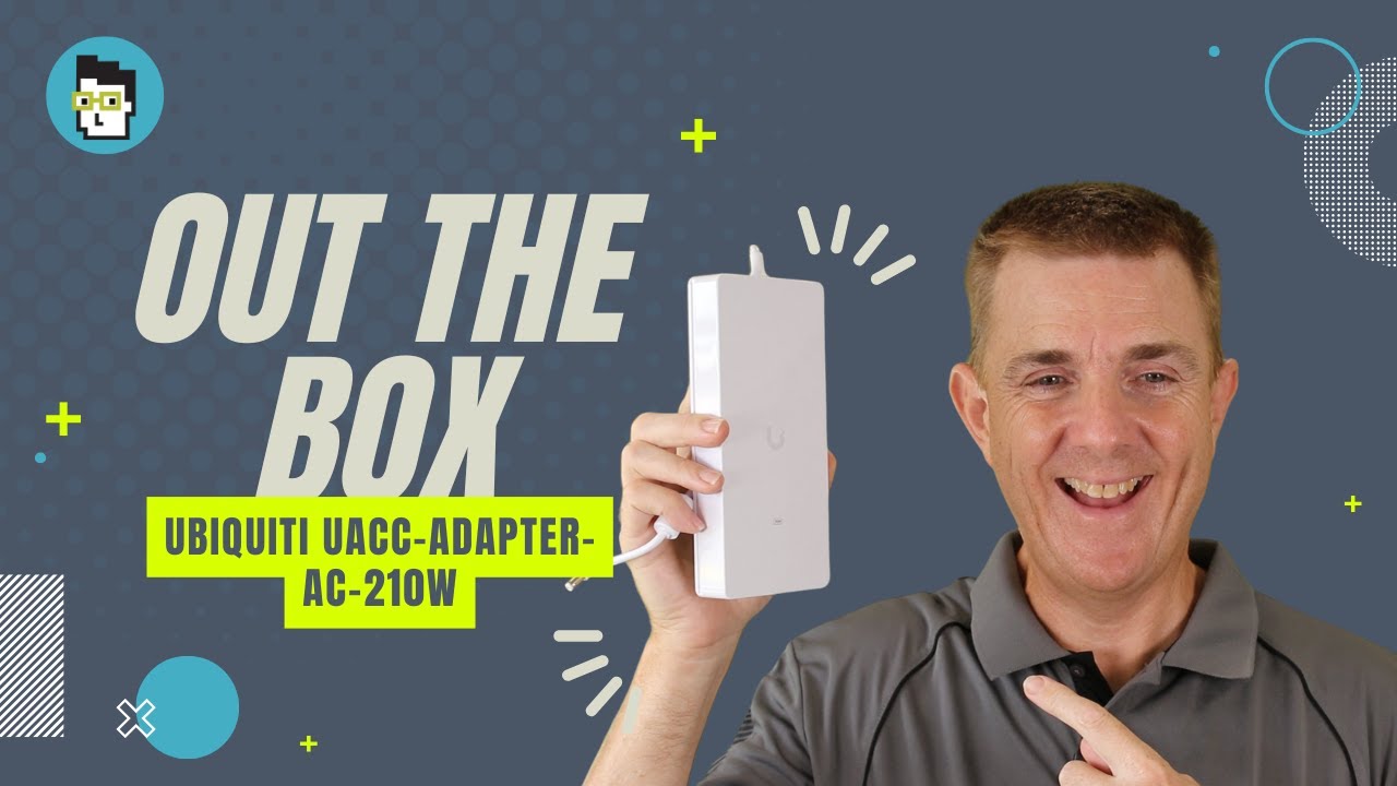 Out the Box Series - Ubiquiti UACC-Adapter-AC-210W