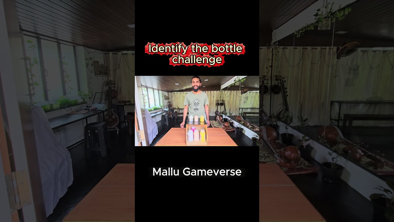 Identify the Bottle Challenge😬 |  Mallu Gameverse | Malayalam Home Challenge 