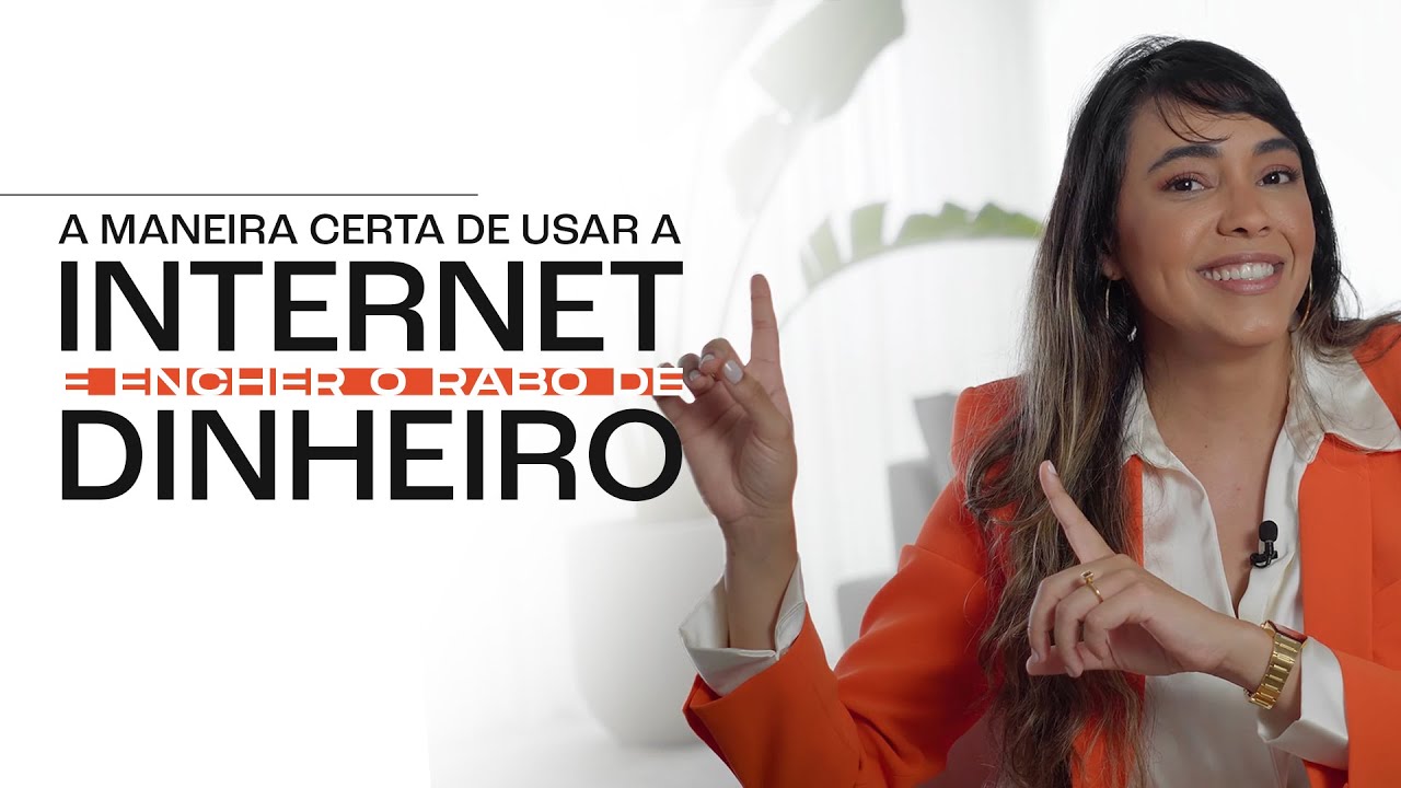 COMO USAR A INTERNET DE FORMA INTELIGENTE (E FAZER DINHEIRO COM ISSO) | CLARA DO VALE