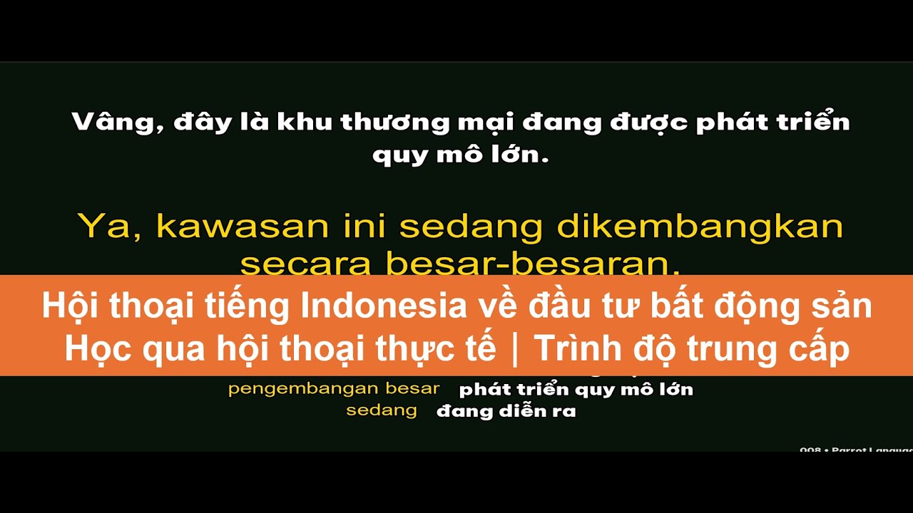 Hội thoại tiếng Indonesia về đầu tư bất động sản｜Học qua hội thoại thực tế｜Trình độ trung cấp