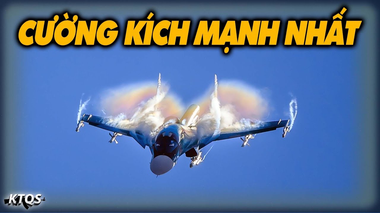 Tại Sao Su-34 Là Cường Kích Mạnh Nhất Thế Giới?