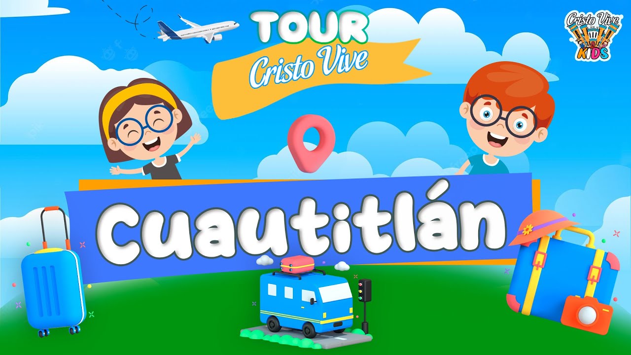 🎈 290123 | Tour Cristo Vive Cuautitlán Izcalli  | Cristo Vive Kids
