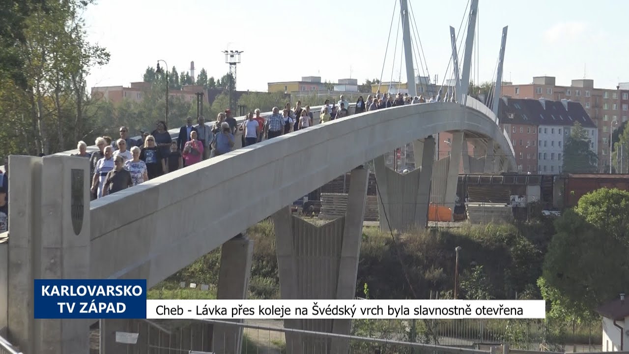 Cheb: Lávka přes koleje na Švédský vrch byla slavnostně otevřena (TV Západ)