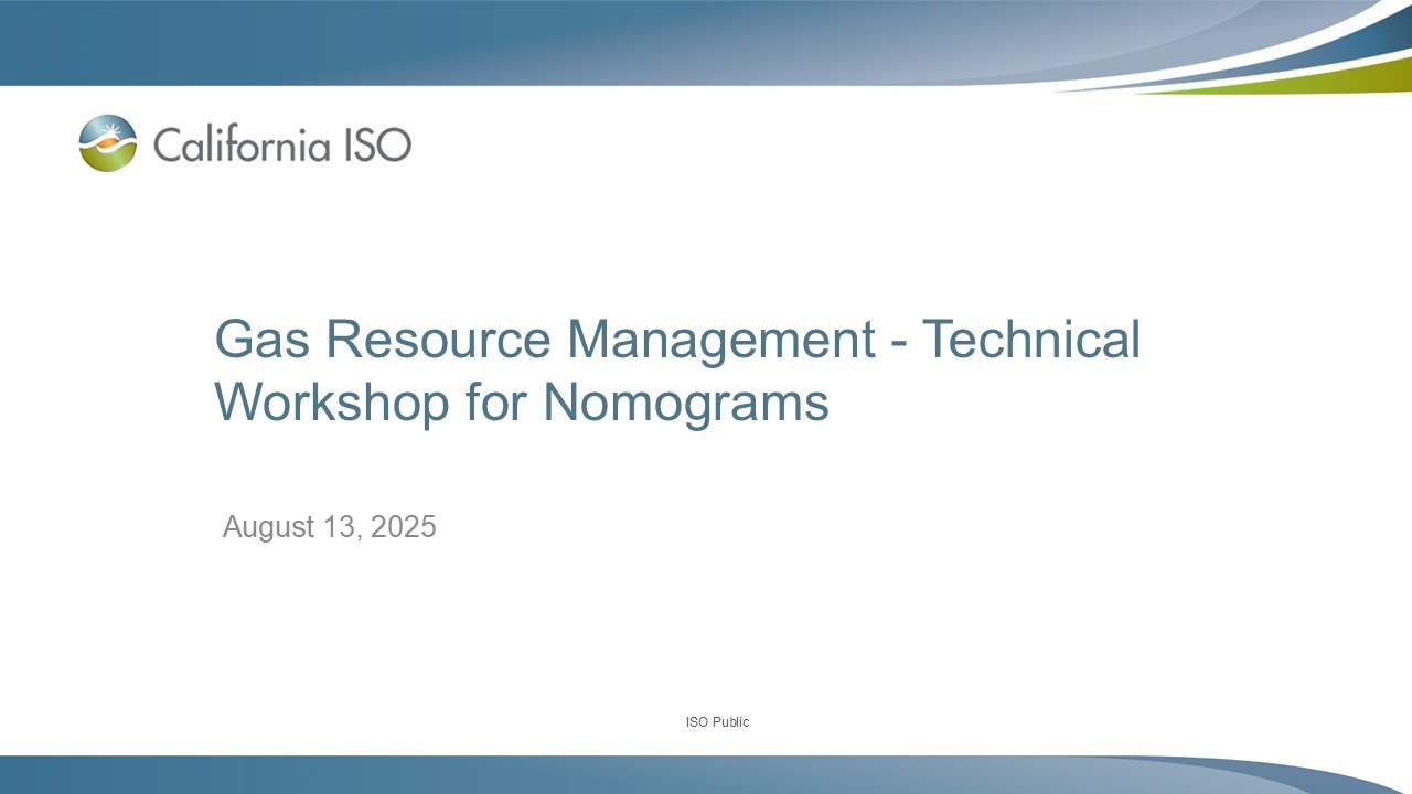Aug 13, 2025 - Gas Resource Management - Technical Workshop for Nomograms