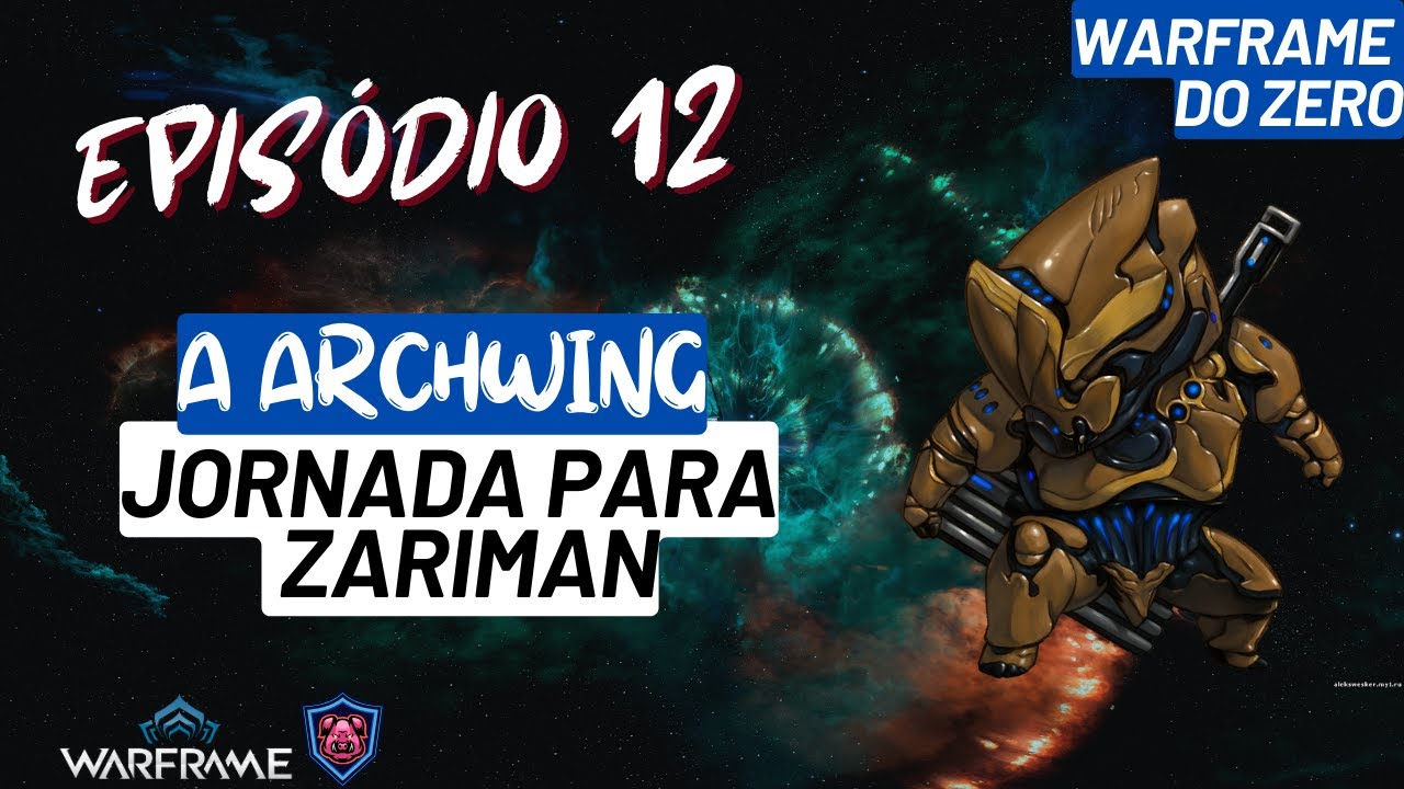 [Warframe do zero] - Episódio 12- Jornada a Archwing