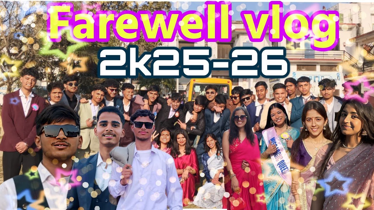 School Farewell Vlog | End of an Era |“Smiles, Tears & Memories 💫 | Farewell 2k25–26” Golden Moments