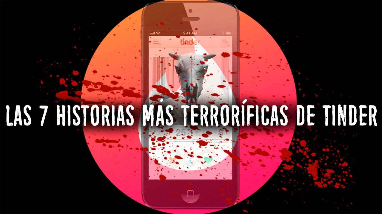 7 Historias más terroríficas y tétricas de TINDER