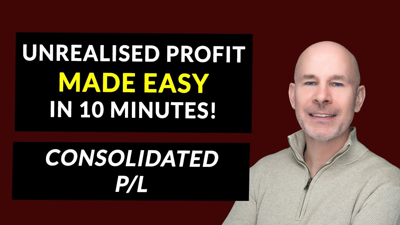 Unrealised Profit Adjustment Made Easy in 10 Minutes! (PURP) | Consolidated Profit or Loss