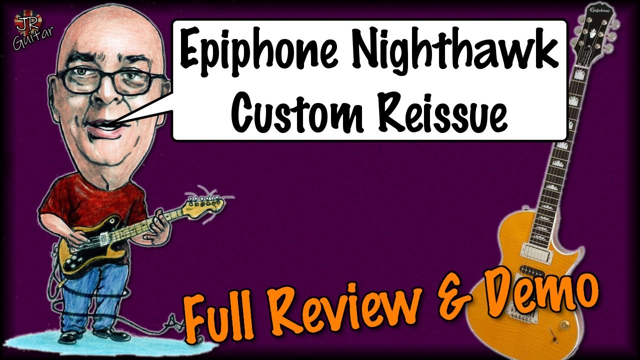 Epiphone Nighthawk Full Review & Demo