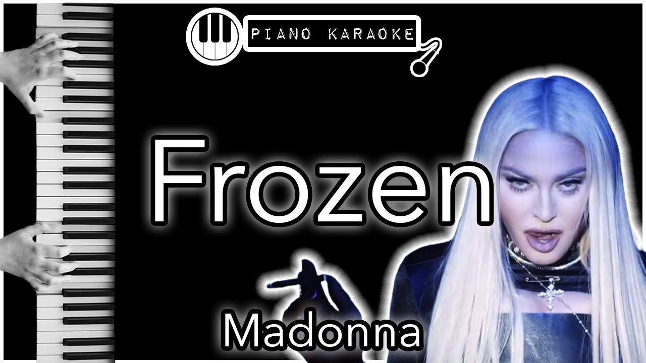 Frozen - Madonna - Piano Karaoke Instrumental