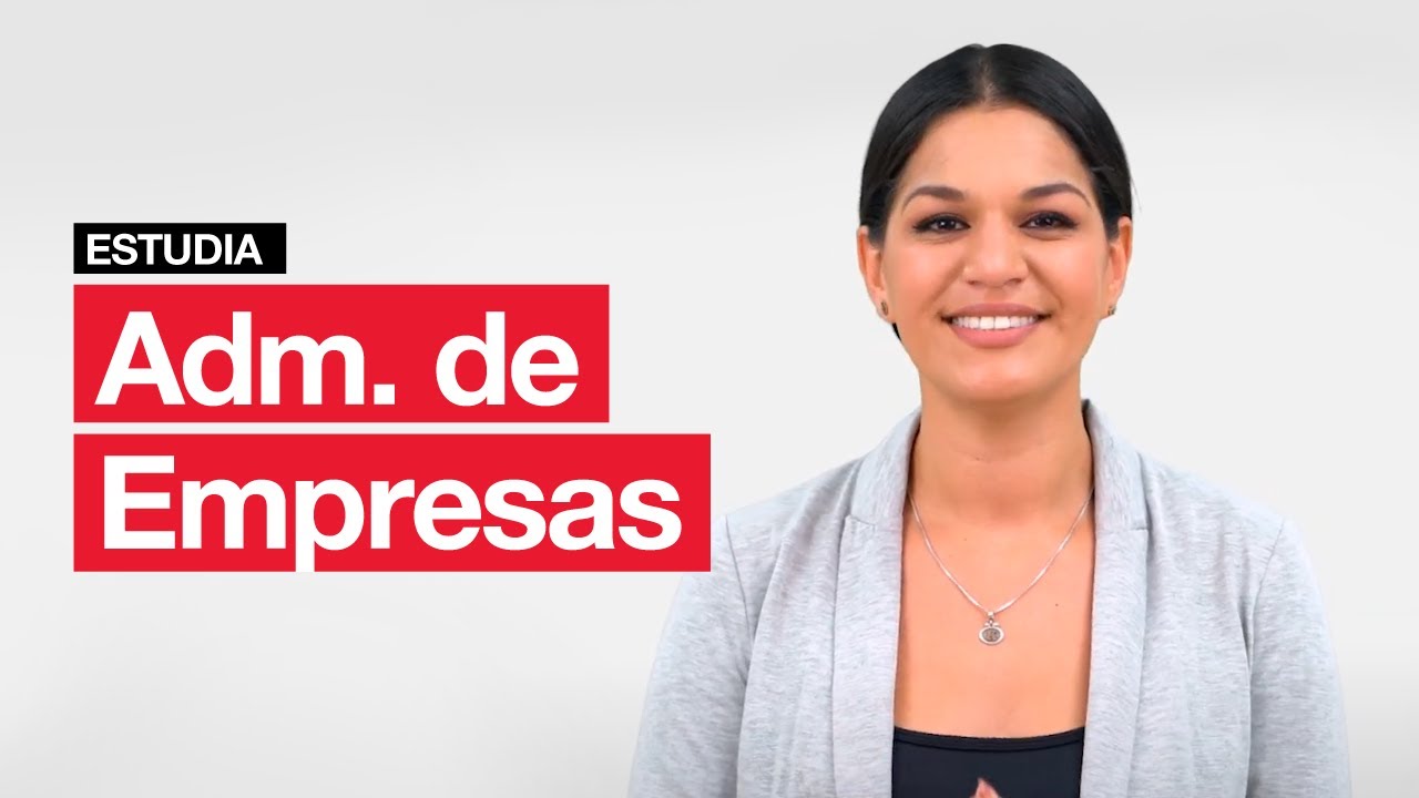 Estudia Administraci&oacute;n de Empresas en Zegel IPAE