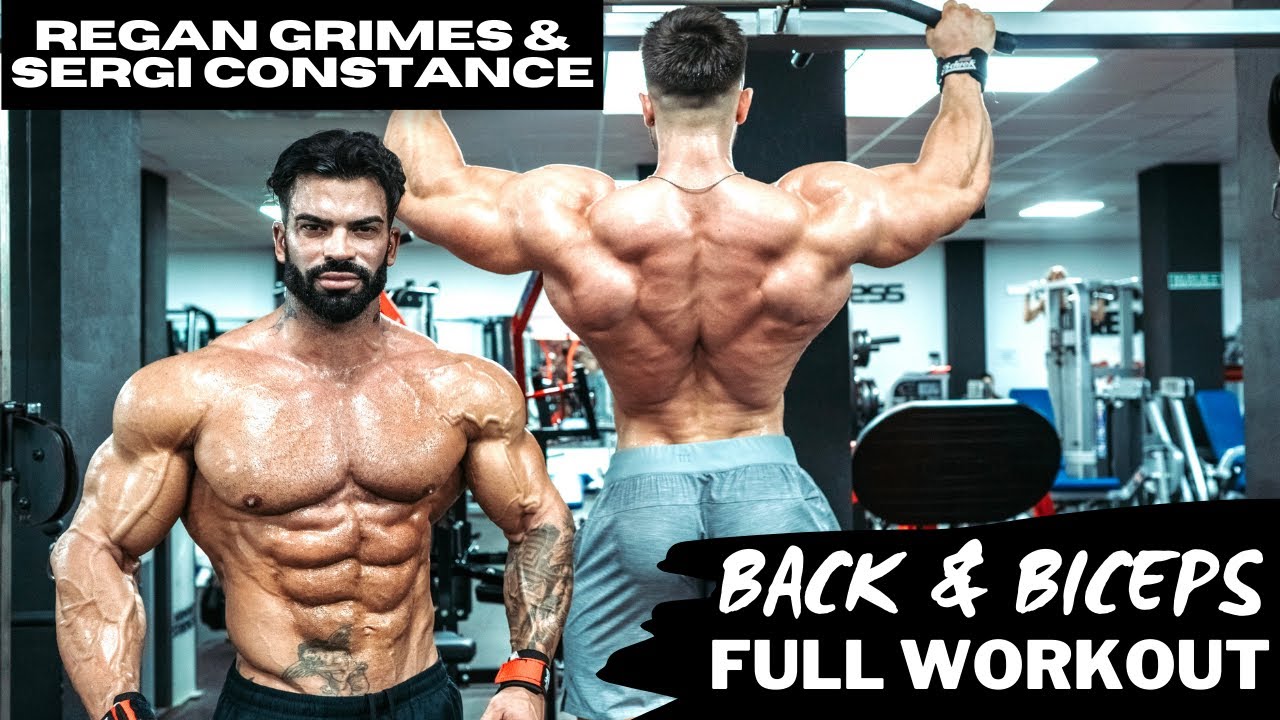 WORLDS BEST BACK AND BICEPS WORKOUT | SERGI CONSTANCE AND REGAN GRIMES