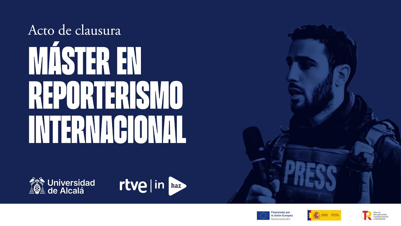 Acto de Clausura del Máster de Formación Permanente en Reporterismo Internacional · 12/03/2026