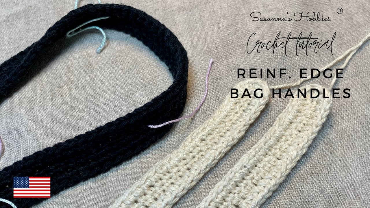 Beginner friendly : How to crochet super easy bag handles with reinforced edges