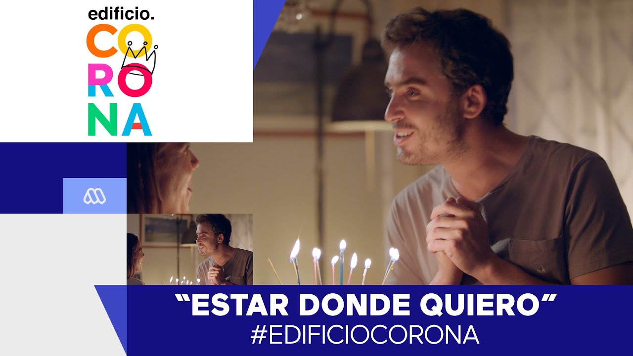 EdificioCorona - ¡Estar donde quiero! - Mejores Momentos / Capítulo 110