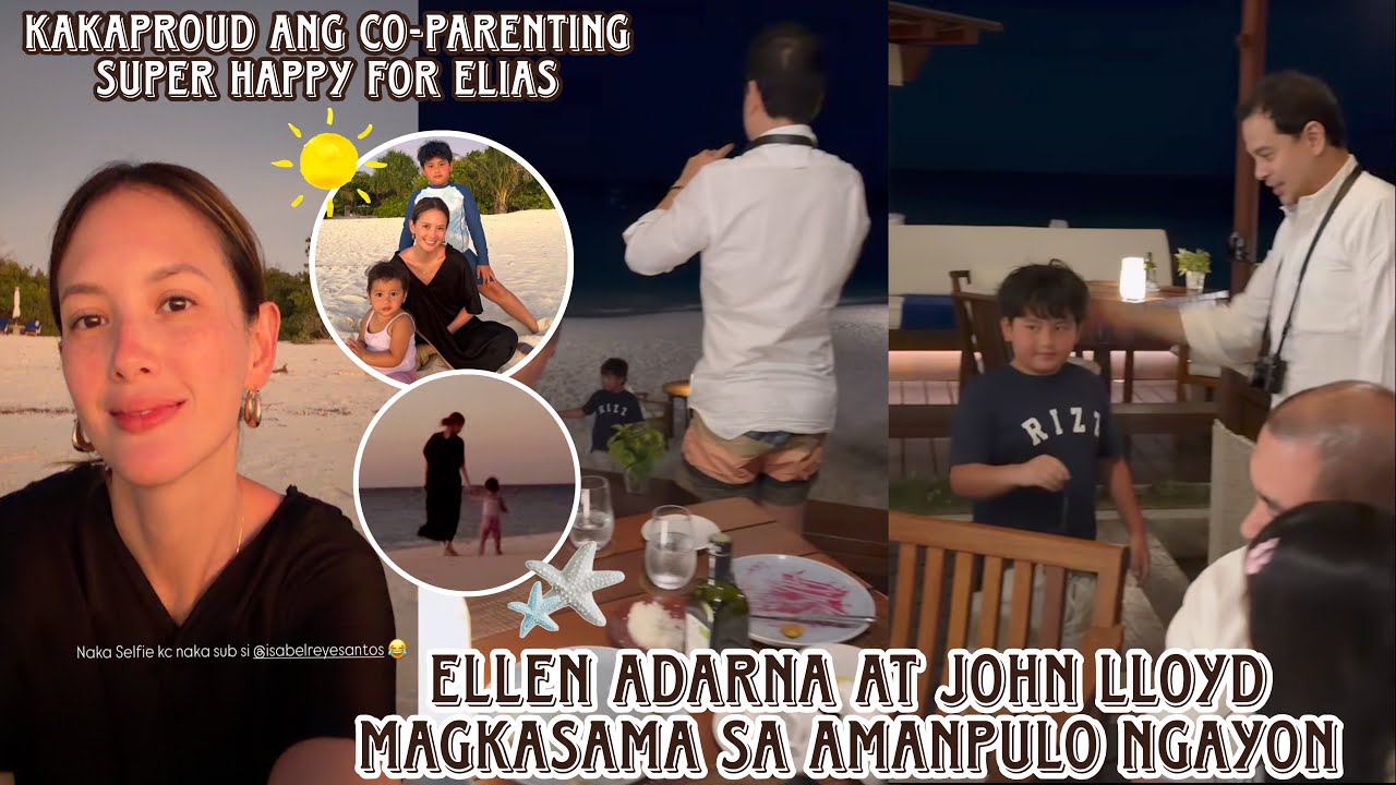 Ellen at John Lloyd magkasama ngayon sa Amanpulo treat na bakasyon ni JL sa anak nilang si Elias