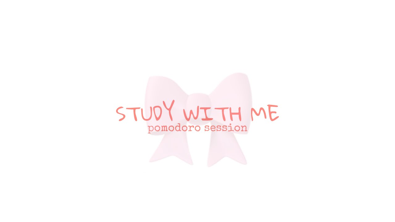 STUDY WITH ME - pomodoro session 25/5