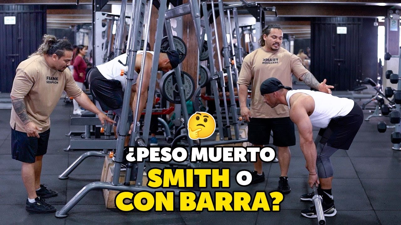 ¿Peso muerto smith o con barra?