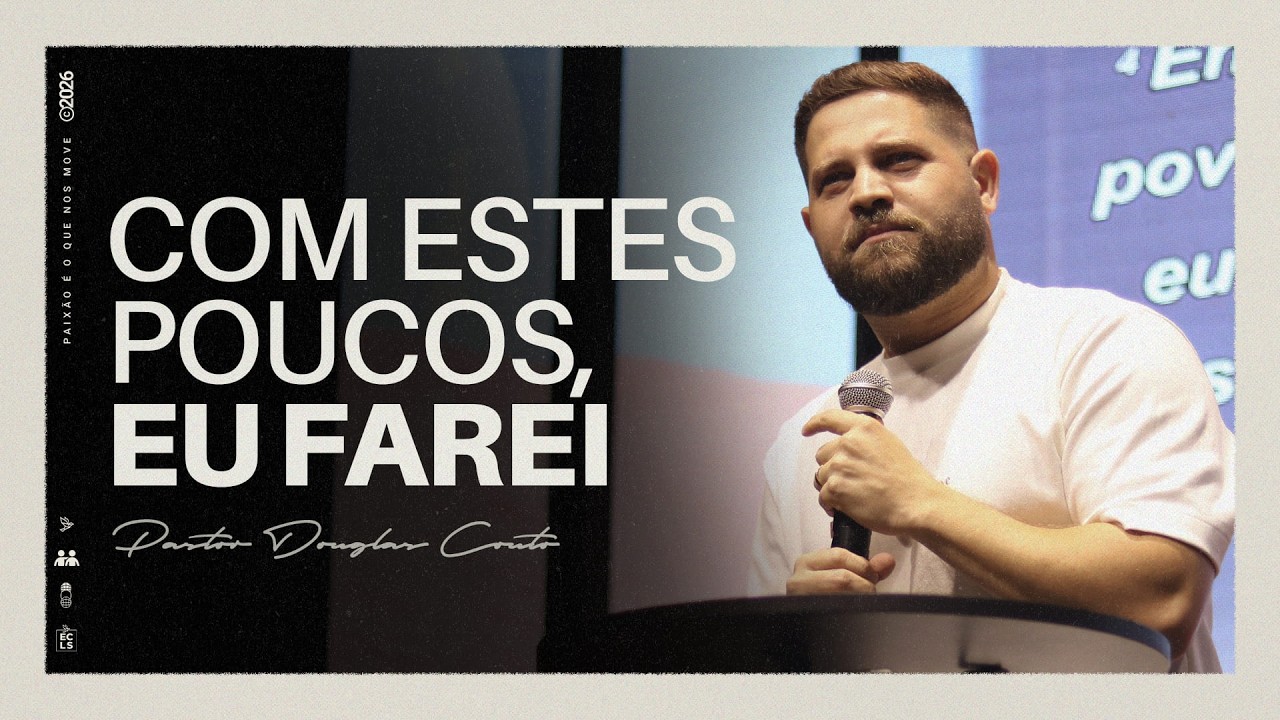 🔴 Culto Online | Com Estes Poucos, Eu Farei | Pr. Douglas Couto