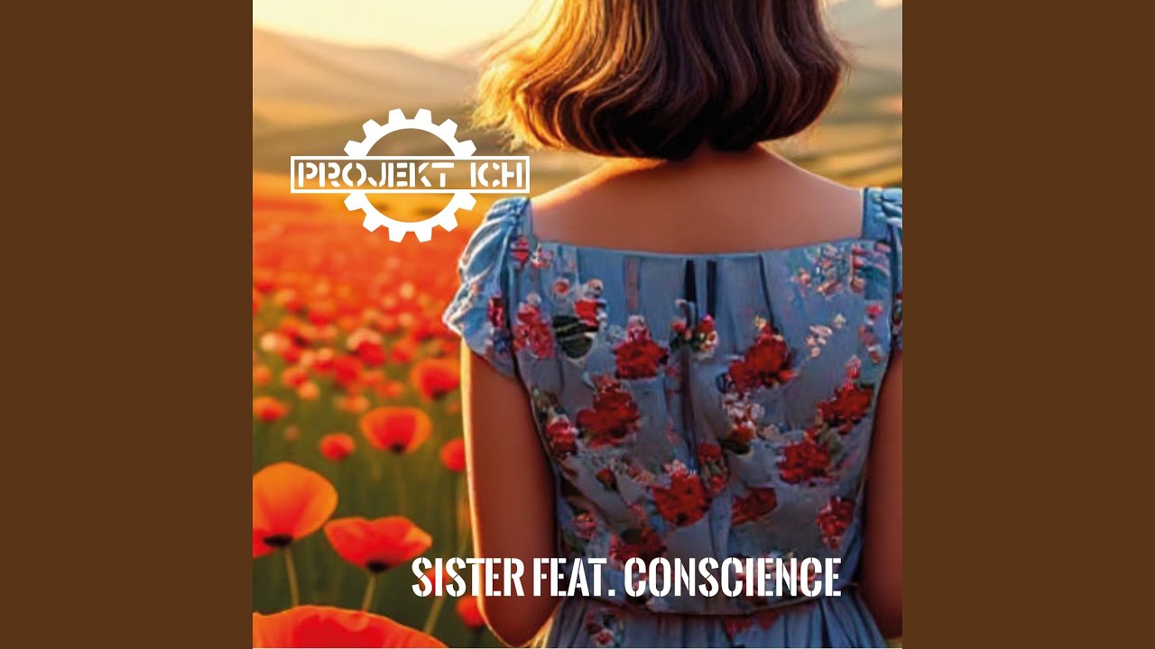 Sister (feat. Conscience)