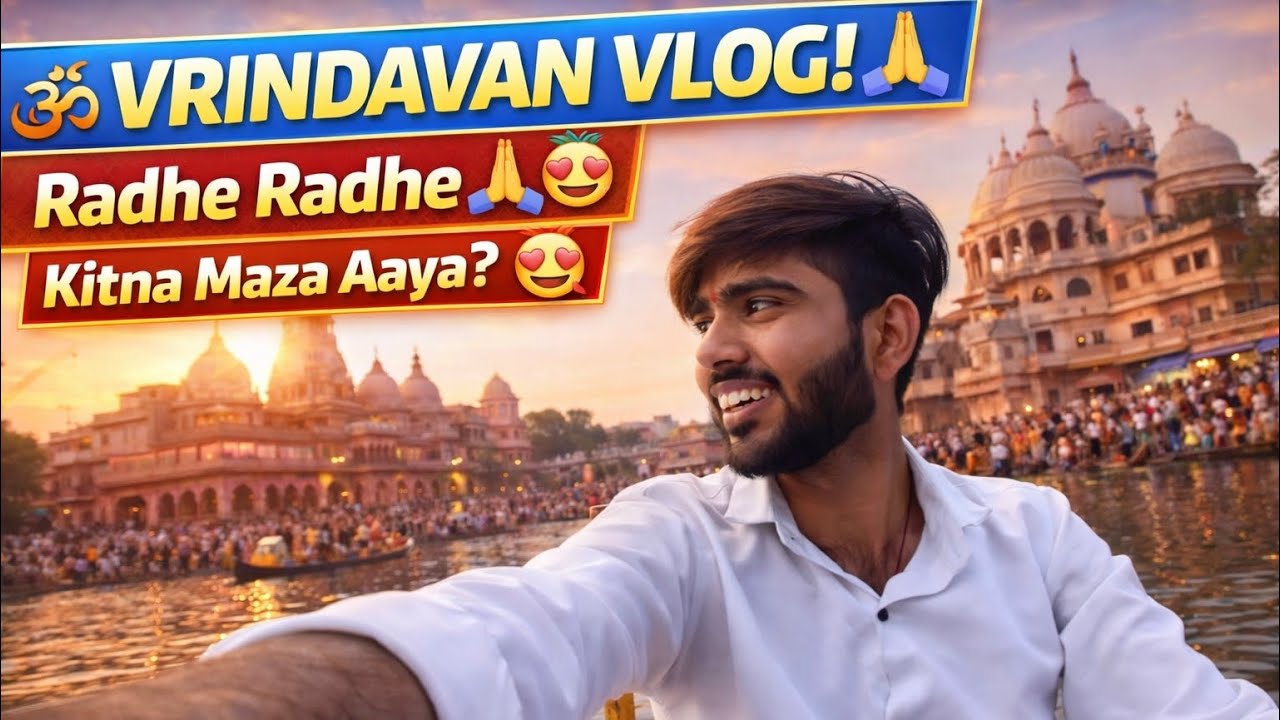 Radhe Radhe 🙏 | Vrindavan Vlog 2026 Part-1
