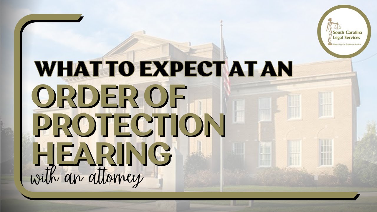 What to Expect: Order of Protection Hearing with an Attorney