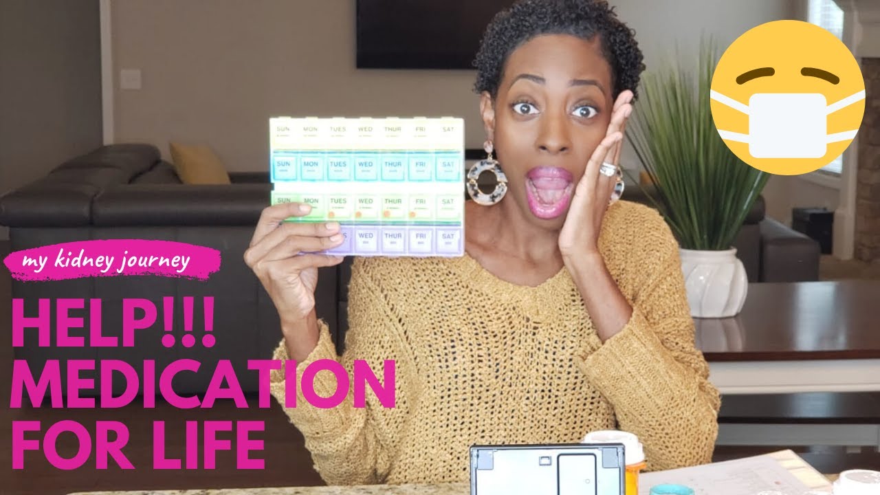 How To Organize Your Medications | Kidney Transplant Meds