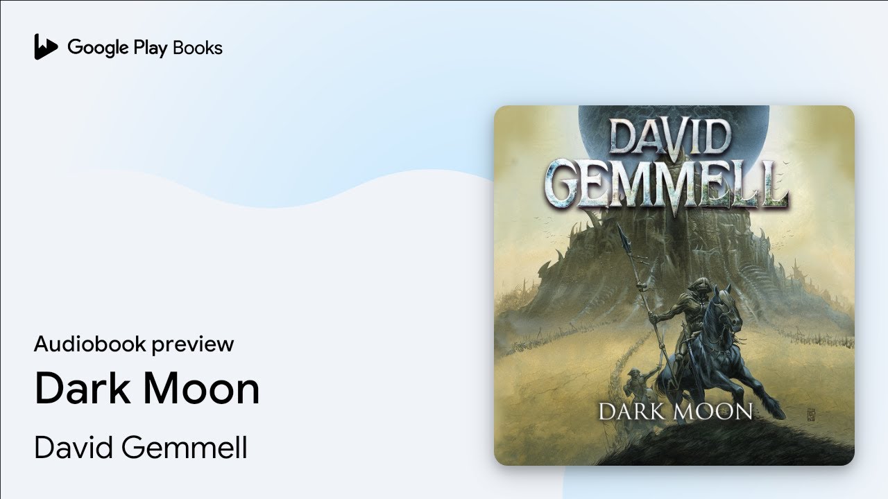 Dark Moon by David Gemmell · Audiobook preview
