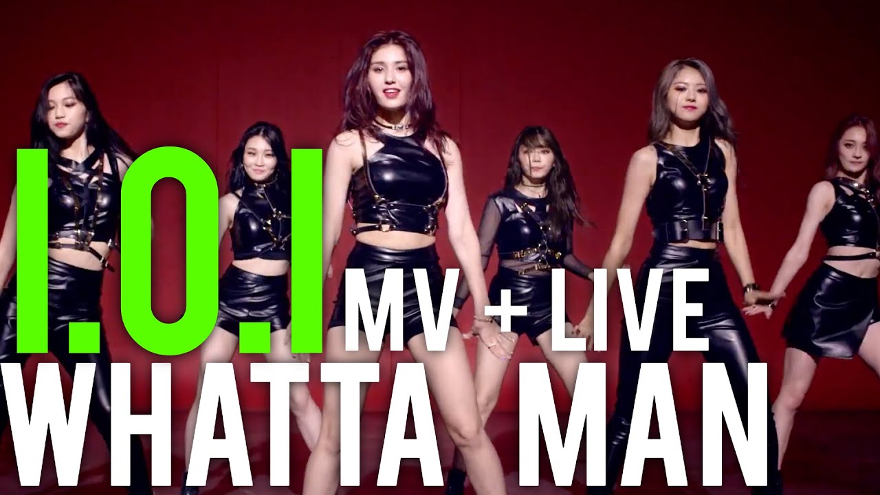 I.O.I | WHATTA MAN (GOOD MAN) MV + LIVE STAGE REACTIONS