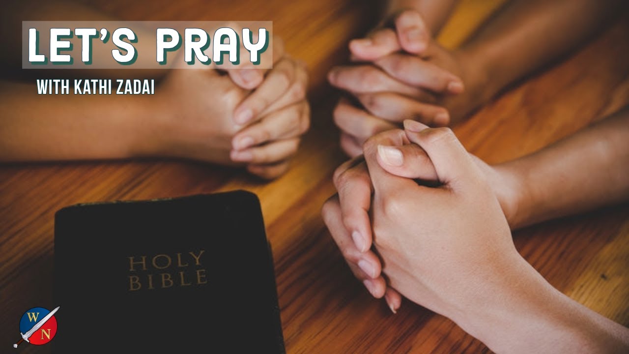 Let's Pray:  Session 112 | Kathi Zadai