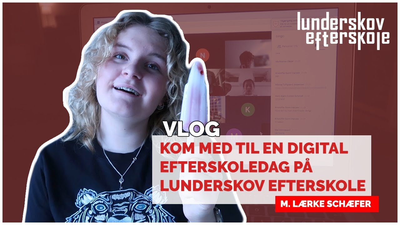 VLOG: EN DAG MED LÆRKE SCHÆFER │LUNDERSKOV EFTERSKOLE