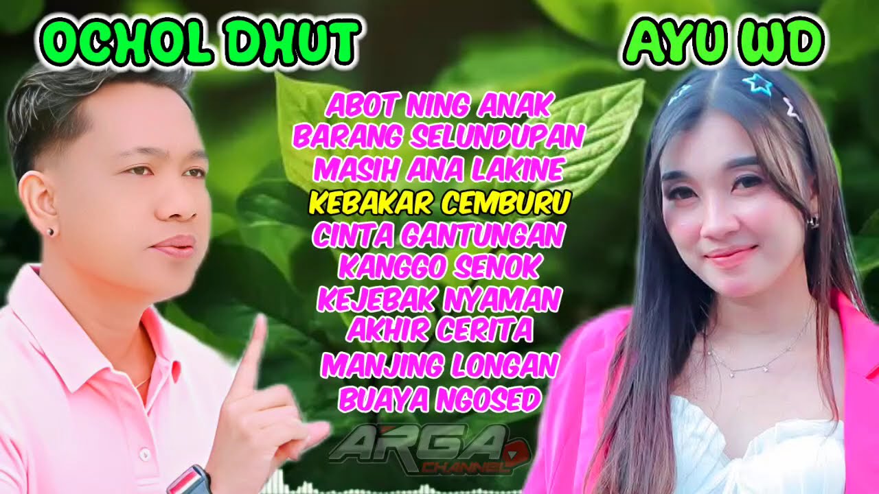 Full Album Abot Ning Anak - Kebakar Cemburu OCHOL DHUT - AYU WD Kumpulan Lagu Tarling