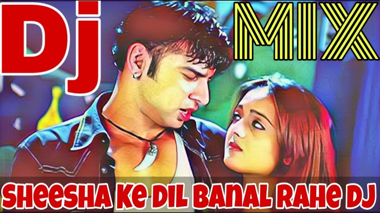 Sheesha Ke Dil Banal Rahe Dj || Hindi Di || Bewafai Mix || Dj Sonu Begampur