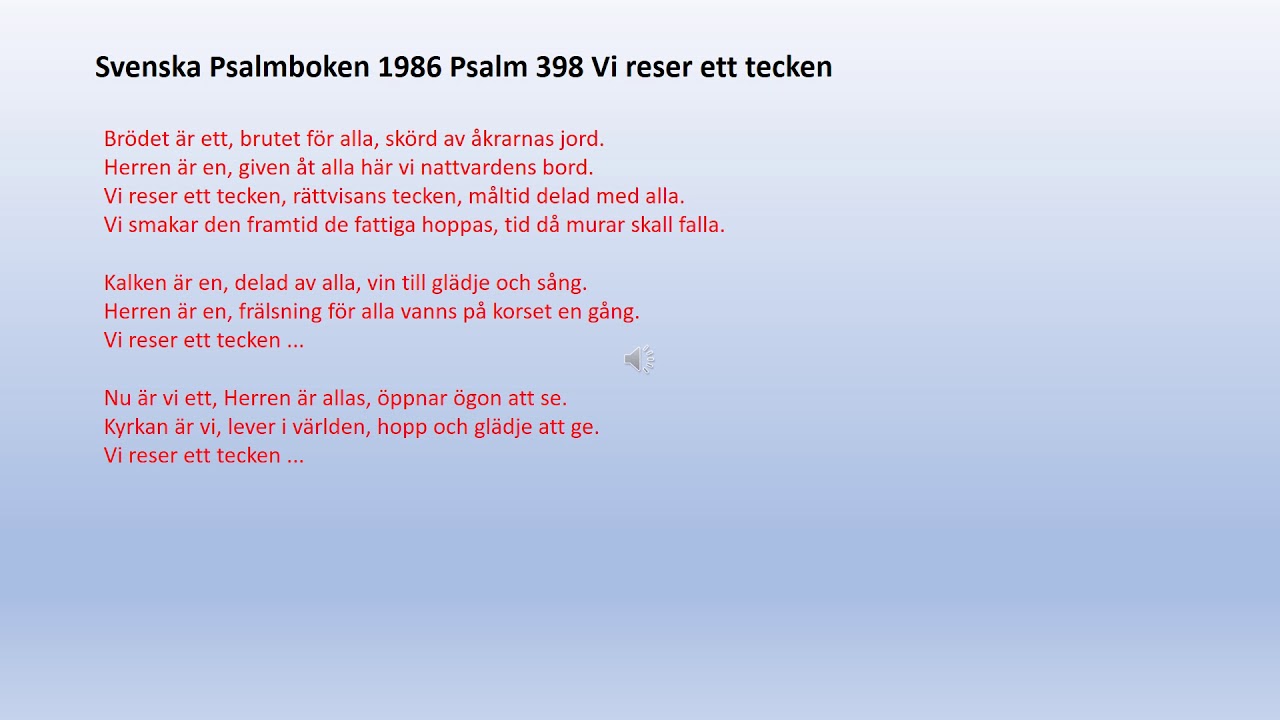 Psalm 398 Vi reser ett tecken/psalmer och sånger 427