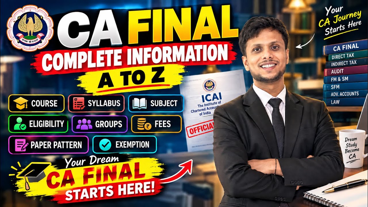 CA Final Complete Information | Course, Syllabus, Subjects, Eligibility, Fees & Exemption, SPOM