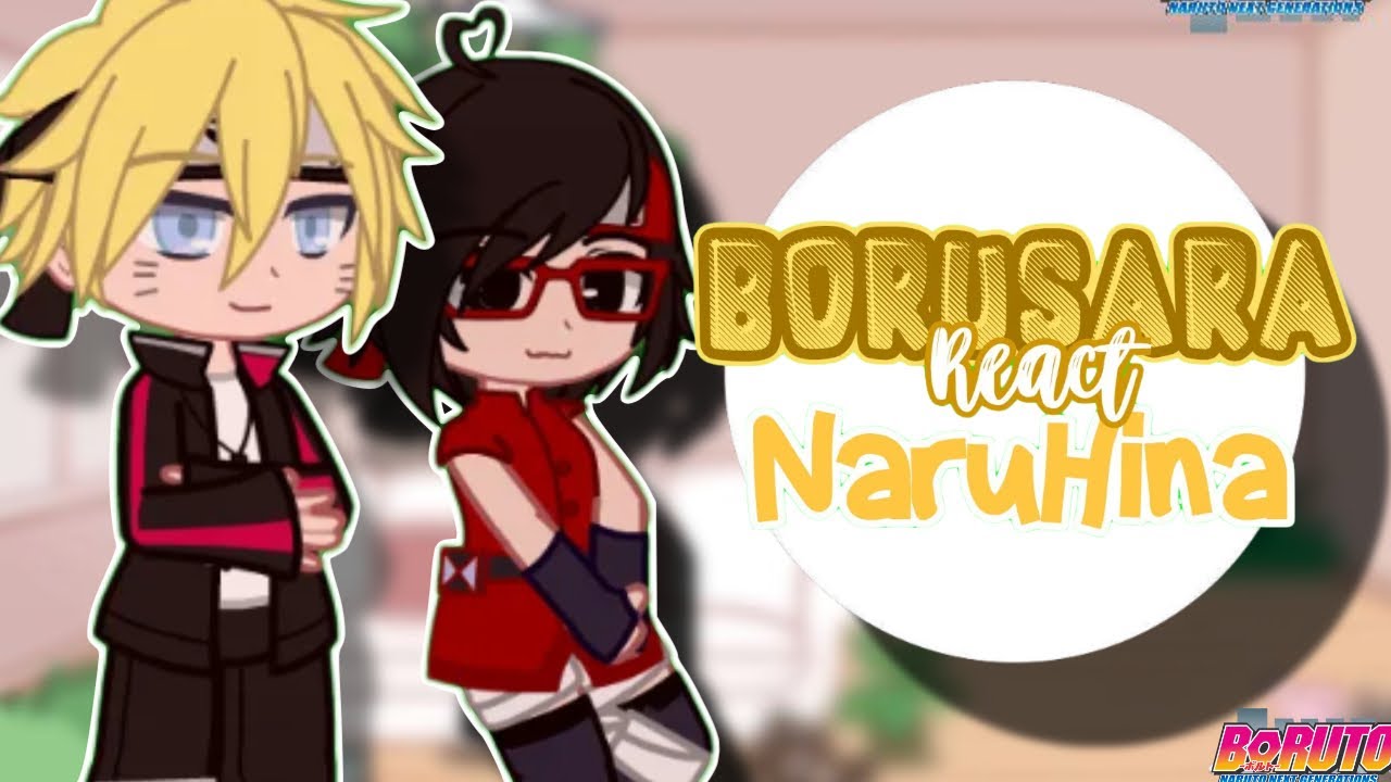 [🇧🇷/🇺🇸] BoruSara react NaruHina // GACHA REACT