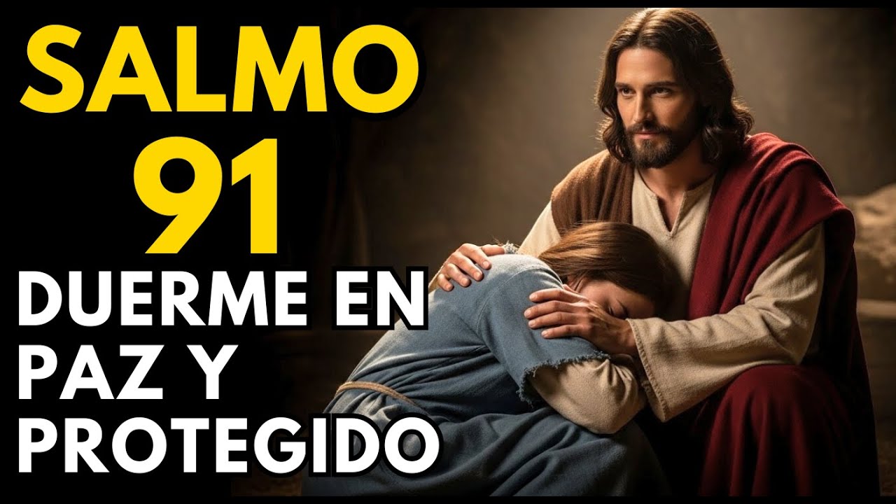 Salmo 91 para Dormir en Paz — Oración de Protección para Dormir Protegido 🌙