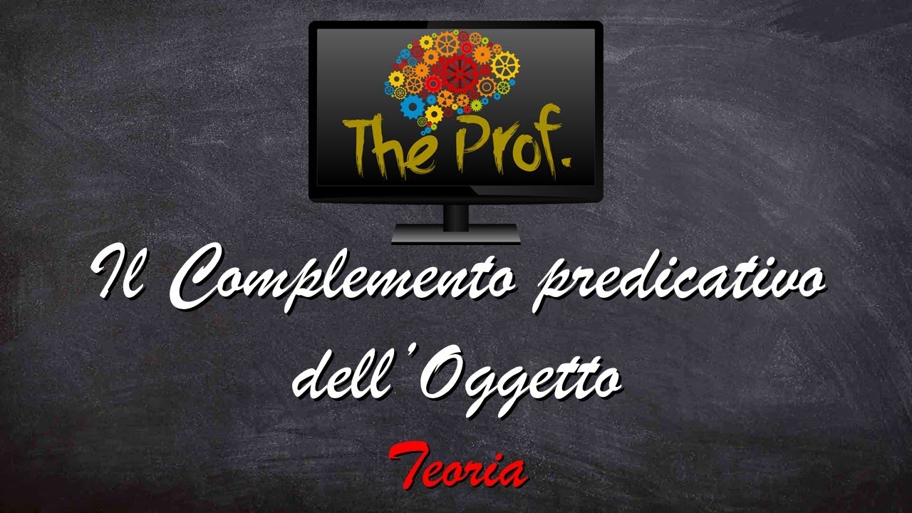 Complemento predicativo dell'Oggetto (lezione base)