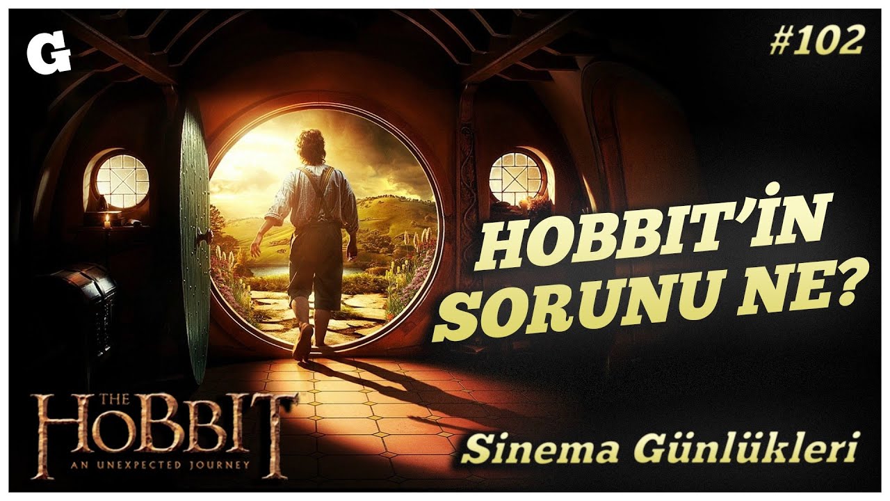 📽 THE HOBBIT: An Unexpected Journey - Sinema Günlükleri - Bölüm 102