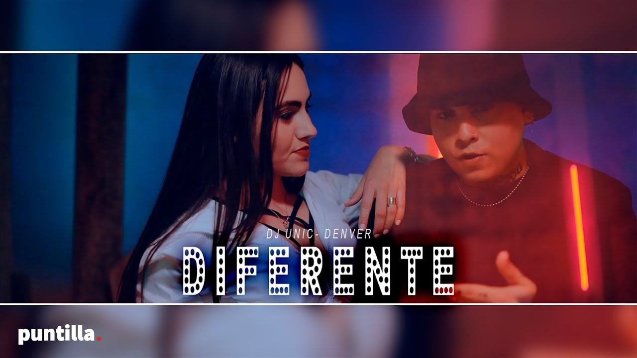 Dj Unic, Denver - Diferente (Video Oficial)