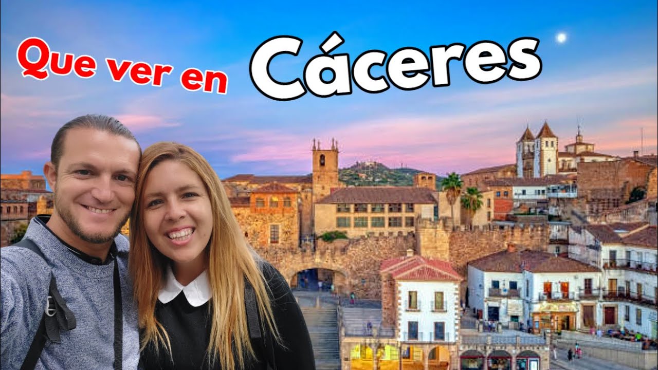 Que ver y hacer en CÁCERES 2026 | Guía de Cáceres (Extremadura - España)