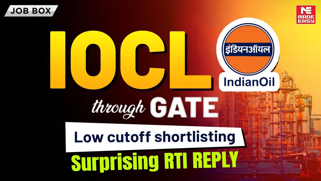 IOCL Through GATE | RTI Reveals Shocking Low Cutoff for Shortlisting | MADE EASY