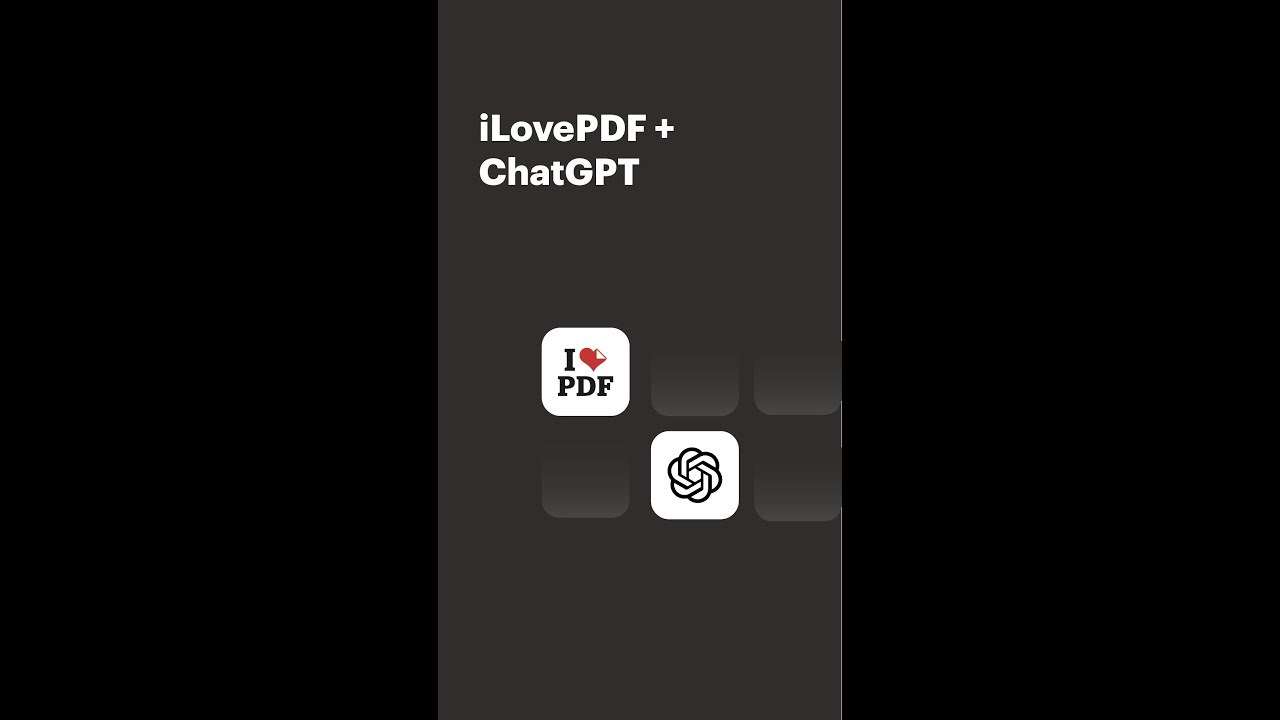 iLovePDF is now integrated into ChatGPT