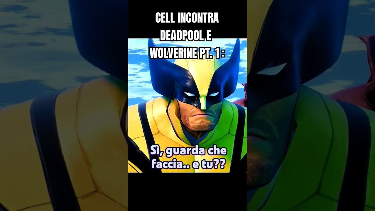 CELL INCONTRA DEADPOOL E WOLVERINE PT. 1 🇮🇹 ANIMAZIONE DI DEVILARTEMIS 